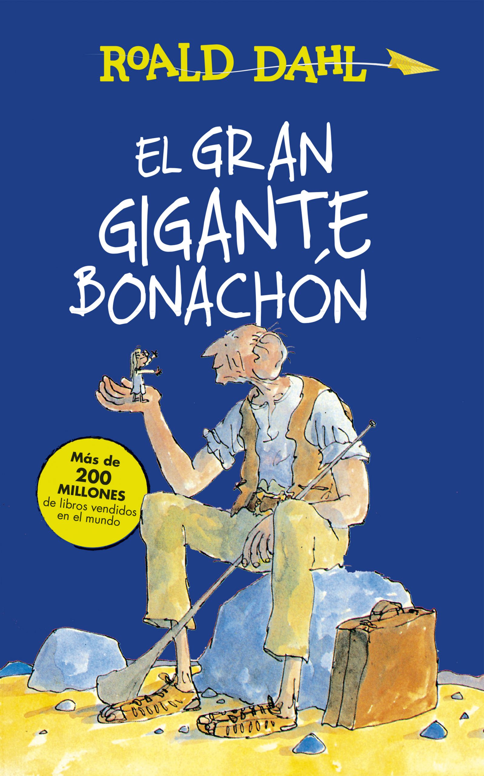 EL GRAN GIGANTE BONACHÓN Roald Dahl Bartleby & Co. EL GRAN GIGANTE BONACHÓN Roald Dahl Bartleby & Co.