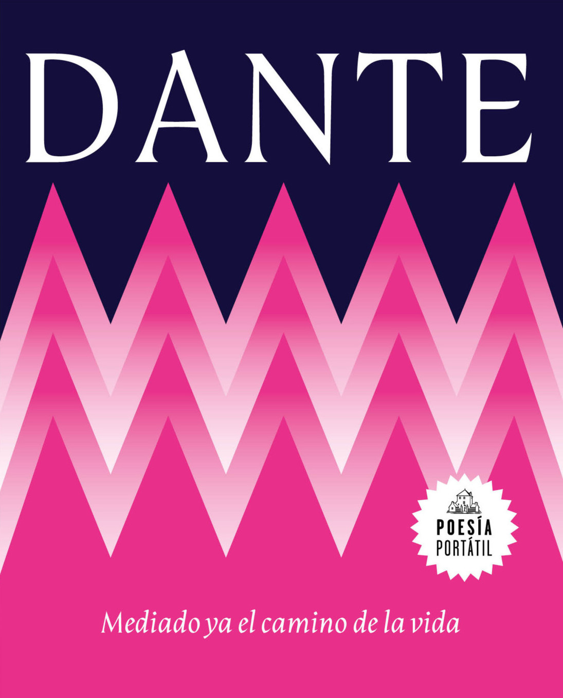MEDIADO YA EL CAMINO DE LA VERDAD Dante Alighieri